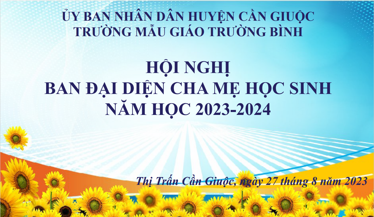 HỘI NGHỊ BAN ĐẠI DIỆN CHA MẸ HỌC SINH NĂM HỌC 2023-2024